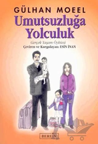 Umutsuzluğa Yolculuk Gerçek Yaşam Öyküsü
