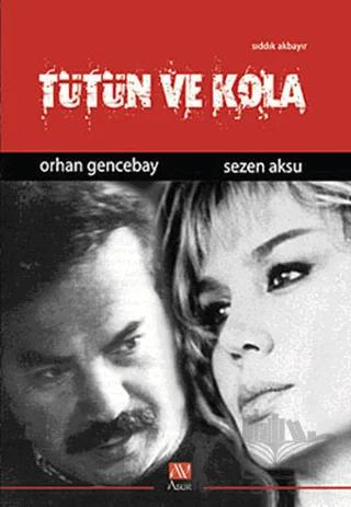 Tütün ve Kola - Orhan Gencebay ve Sezen Aksu