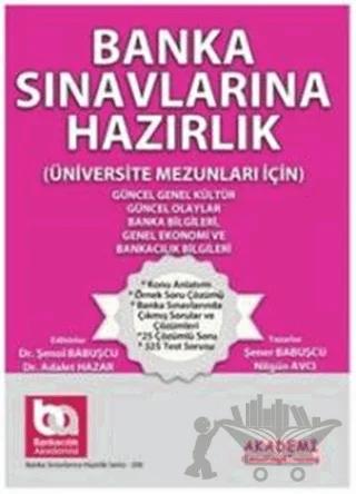 Banka Sınavlarına Hazırlık - Güncel Genel Kültür - Güncel Olaylar Banka Bilgileri - Güncel Ekonomi ve Bankacılık Bilgileri