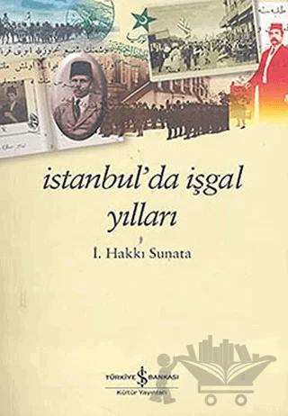 İstanbul’da İşgal Yılları
