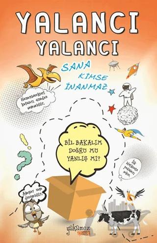 Yalancı Yalancı Sana Kimse İnanmaz