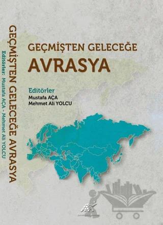 Geçmişten Geleceğe Avrasya