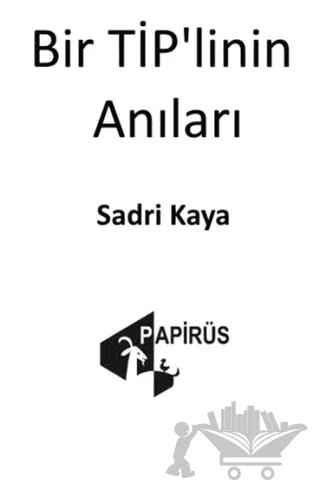 Bir Tip’linin Anıları