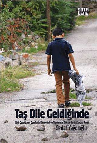 Taş Dile Geldiğinde