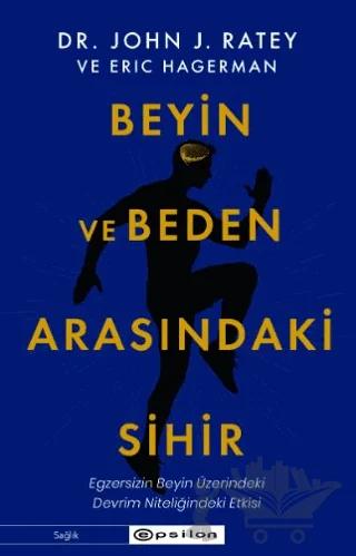 Beyin ve Beden Arasındaki Sihir