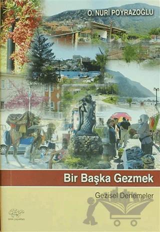 Bir Başka Gezmek