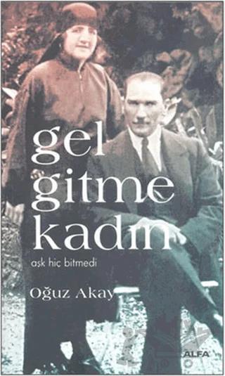 Gel Gitme Kadın