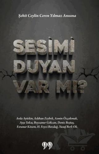 Sesimi Duyan Var mı?