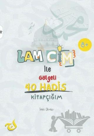 Lam Cim İle Gölgeli 40 Hadis Kitapçığım