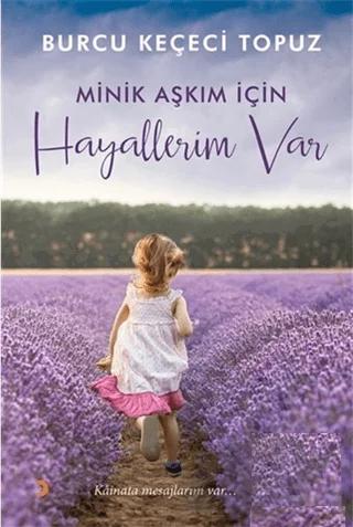 Minik Aşkım İçin Hayallerim Var
