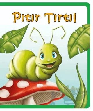 Pıtır Tırtıl - Minik Hikayeler