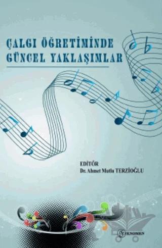 Çalgı Öğretiminde Güncel Yaklaşımlar