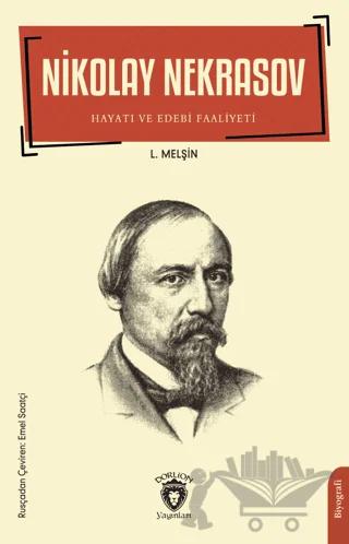 Nikolay Nekrasov Hayatı ve Edebi Faaliyetleri