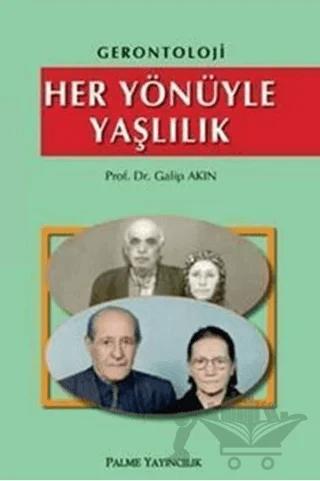 Gerontoloji - Her Yönüyle Yaşlılık