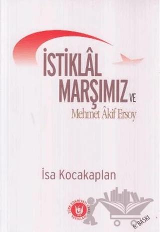 İstiklal Marşımız ve Mehmet Akif Ersoy