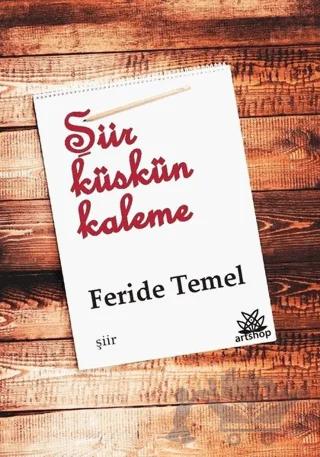 Şiir Küskün Kaleme