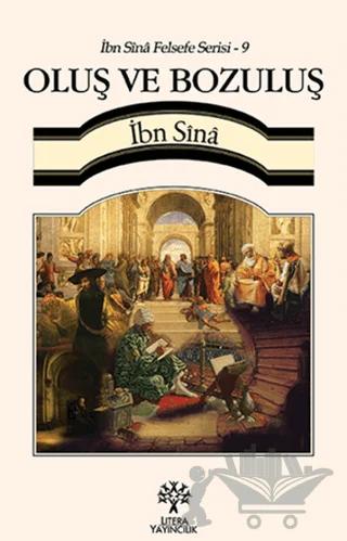 Oluş ve Bozuluş / İbn Sina Felsefe Serisi - 9