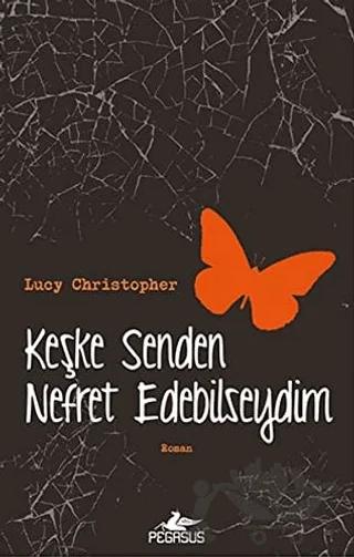 Keşke Senden Nefret Edebilseydim