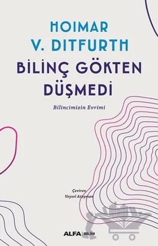 Bilinç Gökten Düşmedi