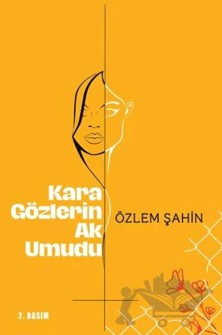 Kara Gözlerin Ak Umudu