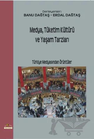 Medya,Tüketim Kültürü ve Yaşam Tarzları