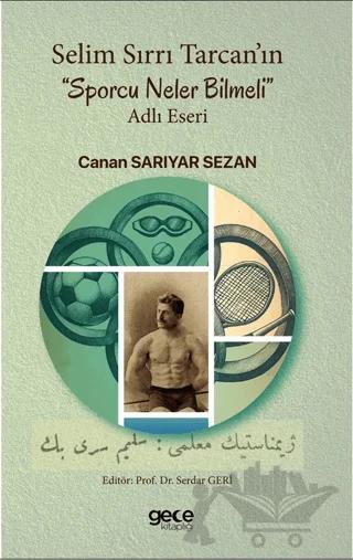 Selim Sırrı Tarcan’ın “Sporcu Neler Bilmeli” Adlı Eseri