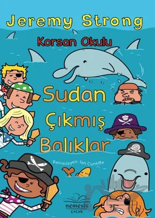 Korsan Okulu: Sudan Çıkmış Balıklar