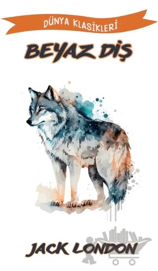 Beyaz Diş – Jack London – Platanus Publishing kitap kapağı
