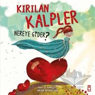 Kırılan Kalpler Nereye Gider?