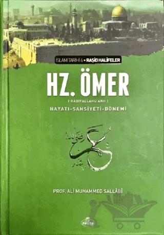 2. Halife Hz. Ömer (ra) - Hayatı, Şahsiyeti ve Dönemi