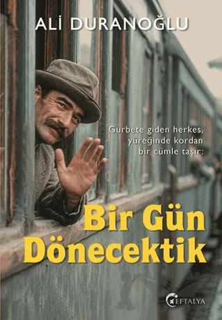 Bir Gün Dönecektik