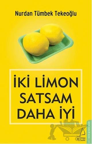 İki Limon Satsam Daha İyi