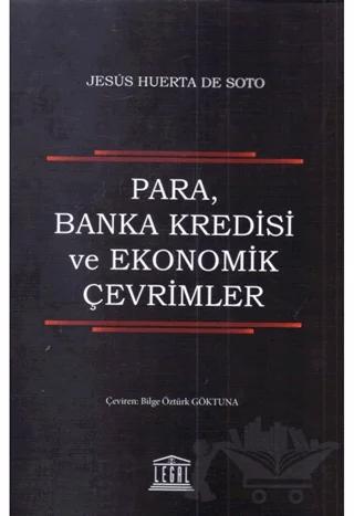 Para, Banka Kredisi ve Ekonomik Çevirmenler