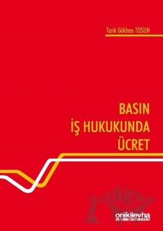 Basın İş Hukukunda Ücret