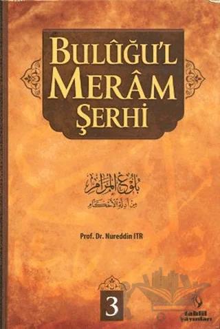 Buluğu’l Meram Şerhi Cilt: 3