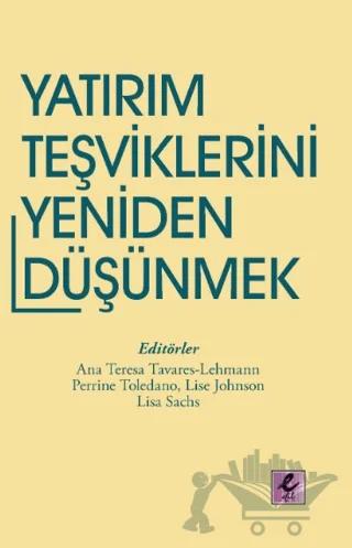 Yatırım Teşviklerini Yeniden Düşünmek