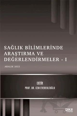 Sağlık Bilimlerinde Araştırma ve Değerlendirmeler 1