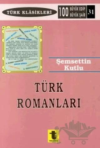 Türk Romanları Başlangıçtan Günümüze