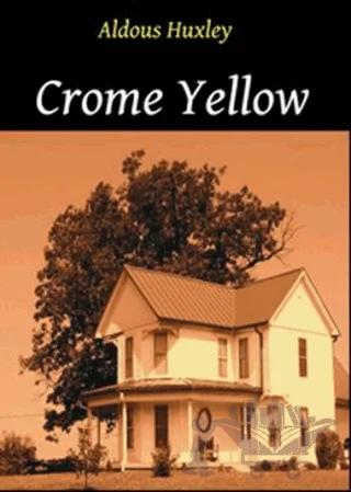 Crome Yellow