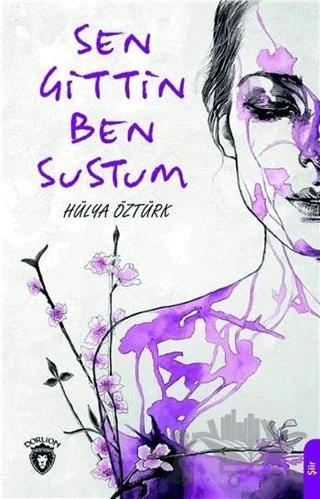 Sen Gittin Ben Sustum