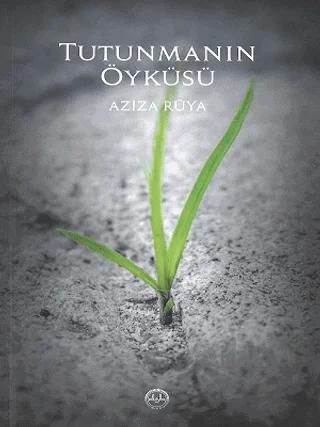 Tutunmanın Öyküsü