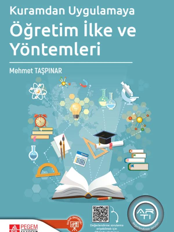 Kuramdan Uygulamaya Öğretim İlke ve Yöntemleri