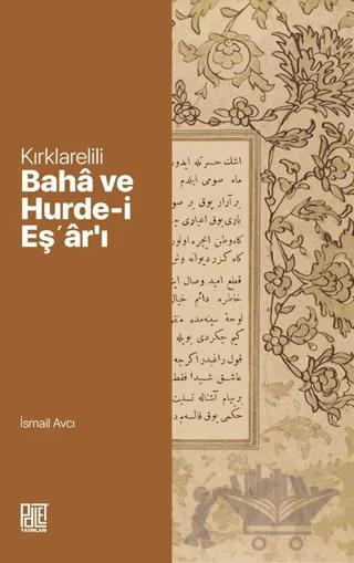 Kırklarelili Bahâ ve Hurde-i Eşʽâr'ı