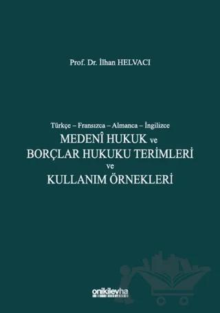 Medeni Hukuk ve Borçlar Hukuku Terimleri ve Kullanım Örnekleri
