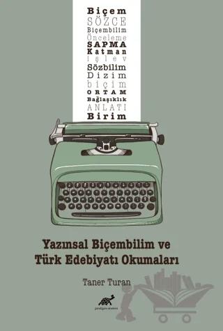 Yazınsal Biçembilim ve Türk Edebiyatı Okumaları
