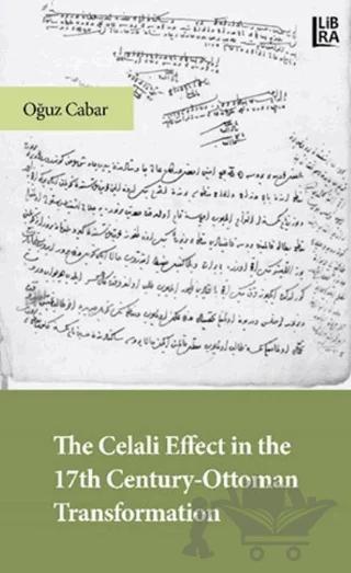 The Celali Effect in the 17th Century - Ottoman Transformation