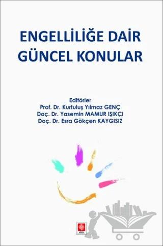 Engelliliğe Dair Güncel Konular