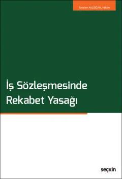 İş Sözleşmesinde Rekabet Yasağı