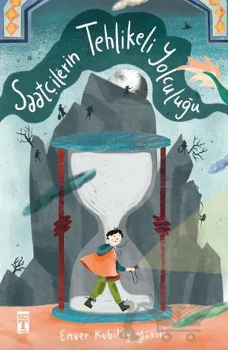 Saatçilerin Tehlikeli Yolculuğu