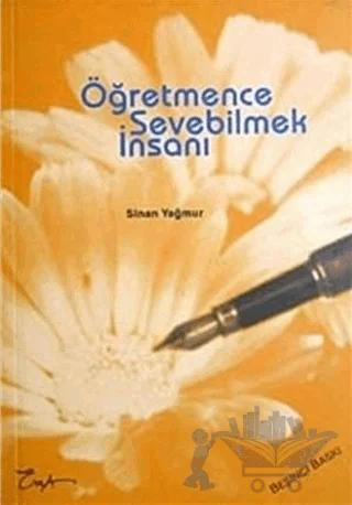 Öğretmence Sevebilmek İnsanı